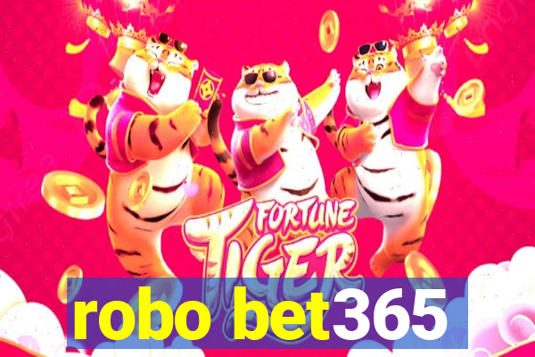 robo bet365